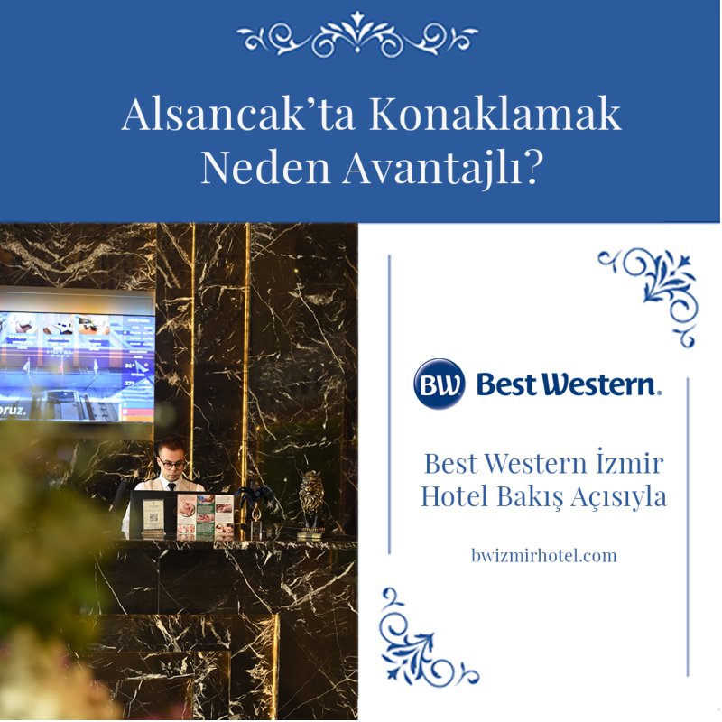 alsancak ta konaklamak neden avantajli best western izmir hotel bakis acisiyla alsancak ta konaklamak neden avantajli best western izmir hotel bakis acisiyla