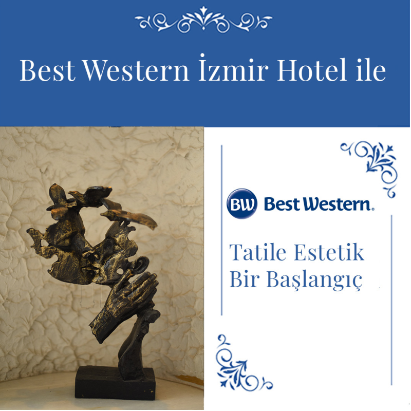 best western izmir hotel ile tatile estetik bir baslangic best western izmir hotel ile tatile estetik bir baslangic