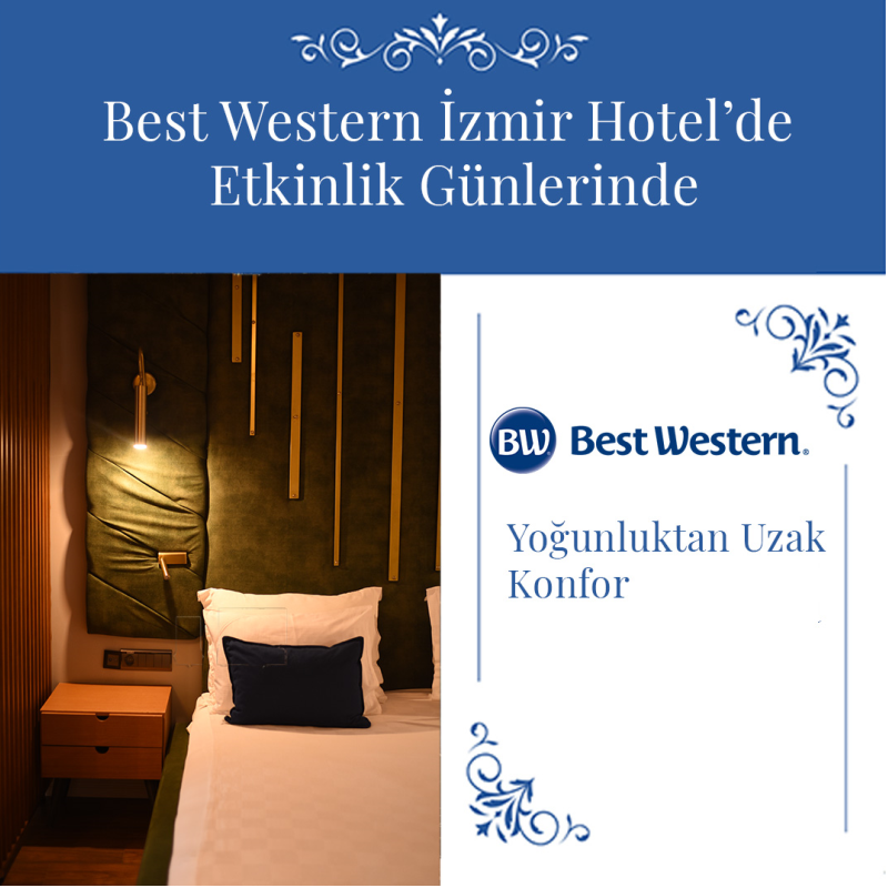 comfort away from crowds on event days at best western izmir hotel comfort away from crowds on event days at best western izmir hotel