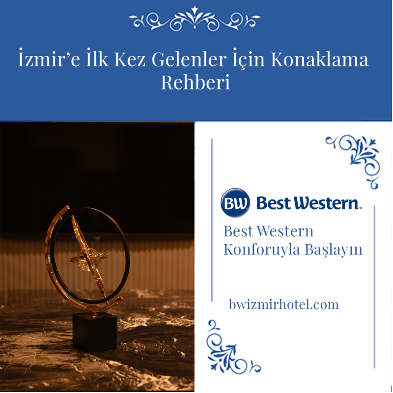accommodation guide for first time visitors to izmir start with best western comfort accommodation guide for first time visitors to izmir start with best western comfort