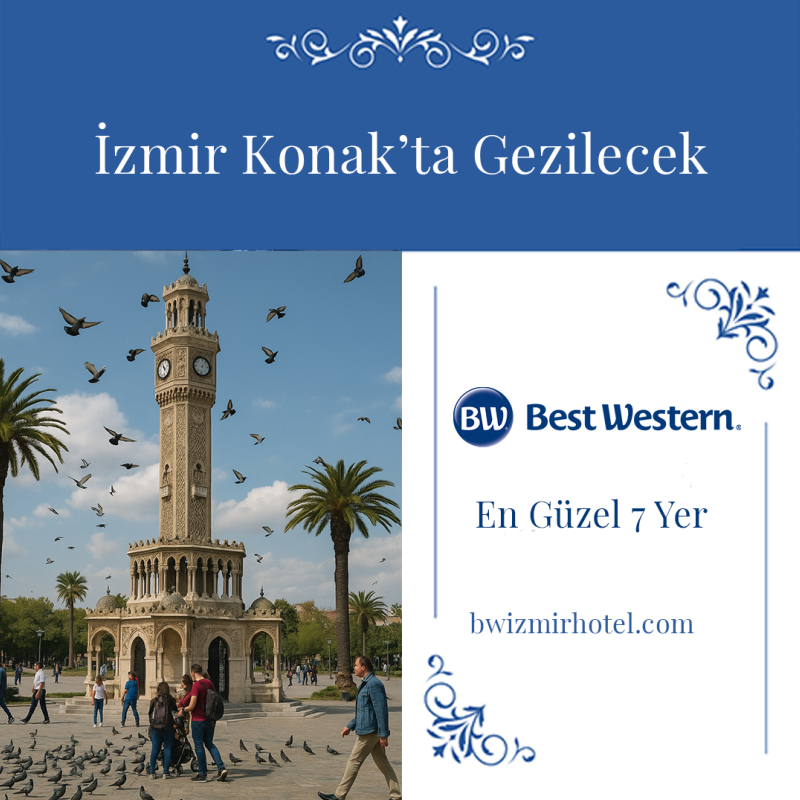 the most beautiful 7 places to visit in izmir konak the most beautiful 7 places to visit in izmir konak