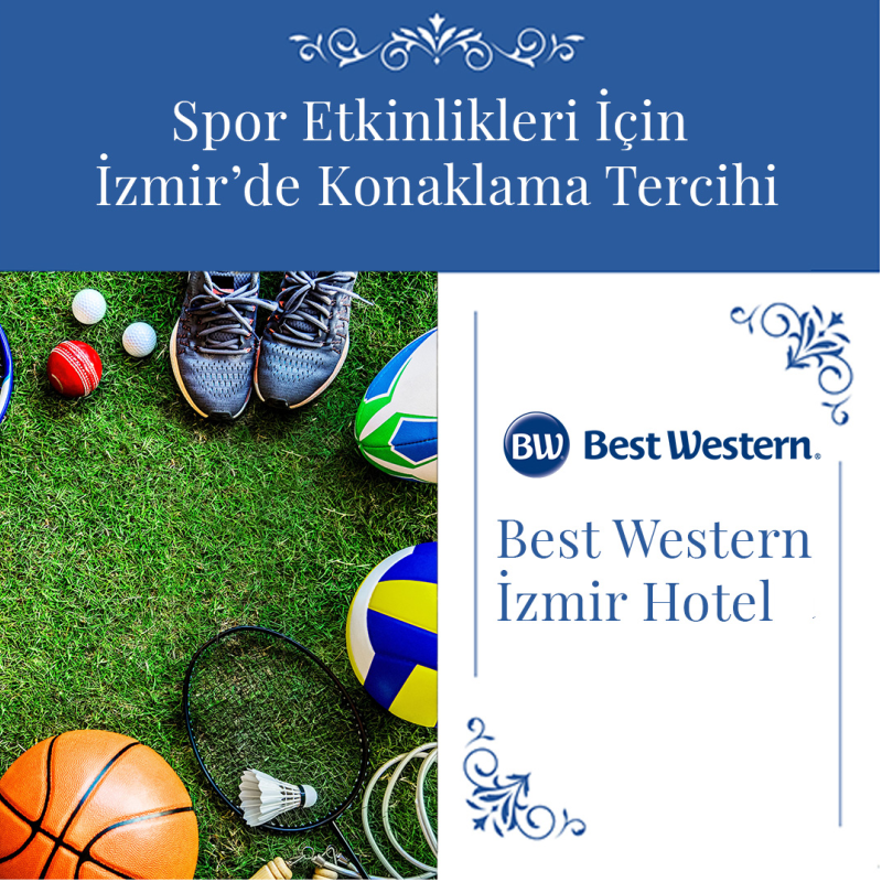 accommodation choice in izmir for sports events best western izmir hotel accommodation choice in izmir for sports events best western izmir hotel
